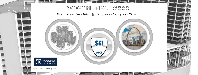 Meet Pinnacle’s BIM Specialists @Structures Congress 2020