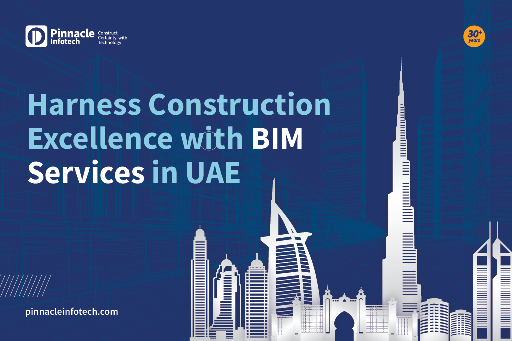 Harness Construction Excellence with BIM Services in UAE