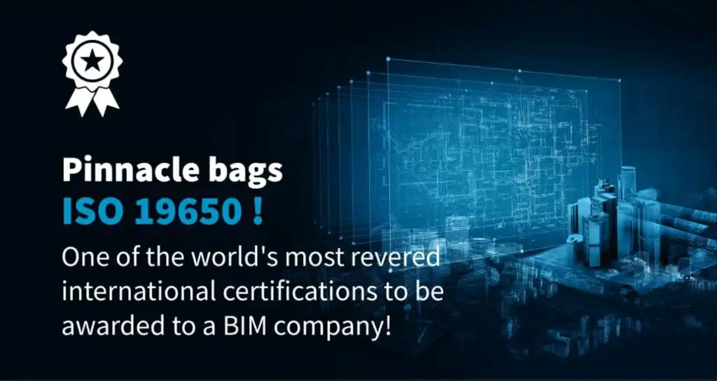 Elevating BIM Standards: Pinnacle Infotech Attains ISO 19650 Certification