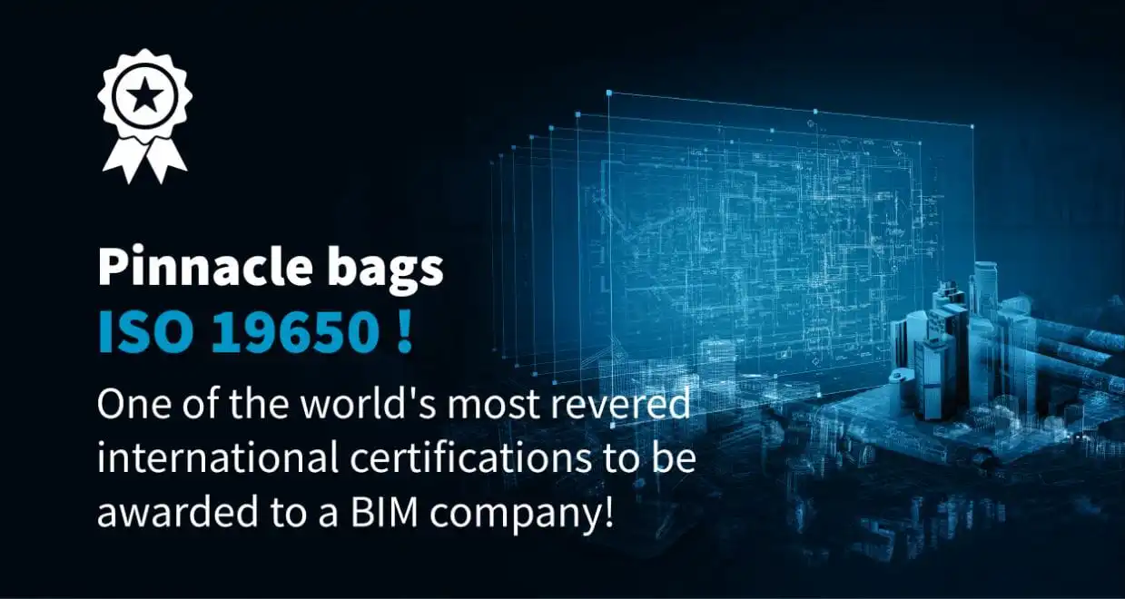 Elevating BIM Standards: Pinnacle Infotech Attains ISO 19650 Certification