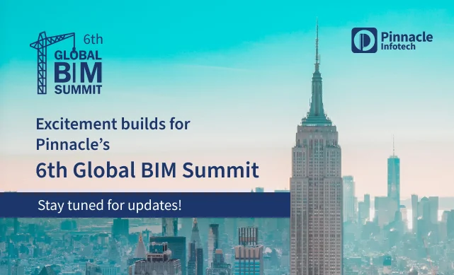Pinnacle’s 6th Global BIM Summit