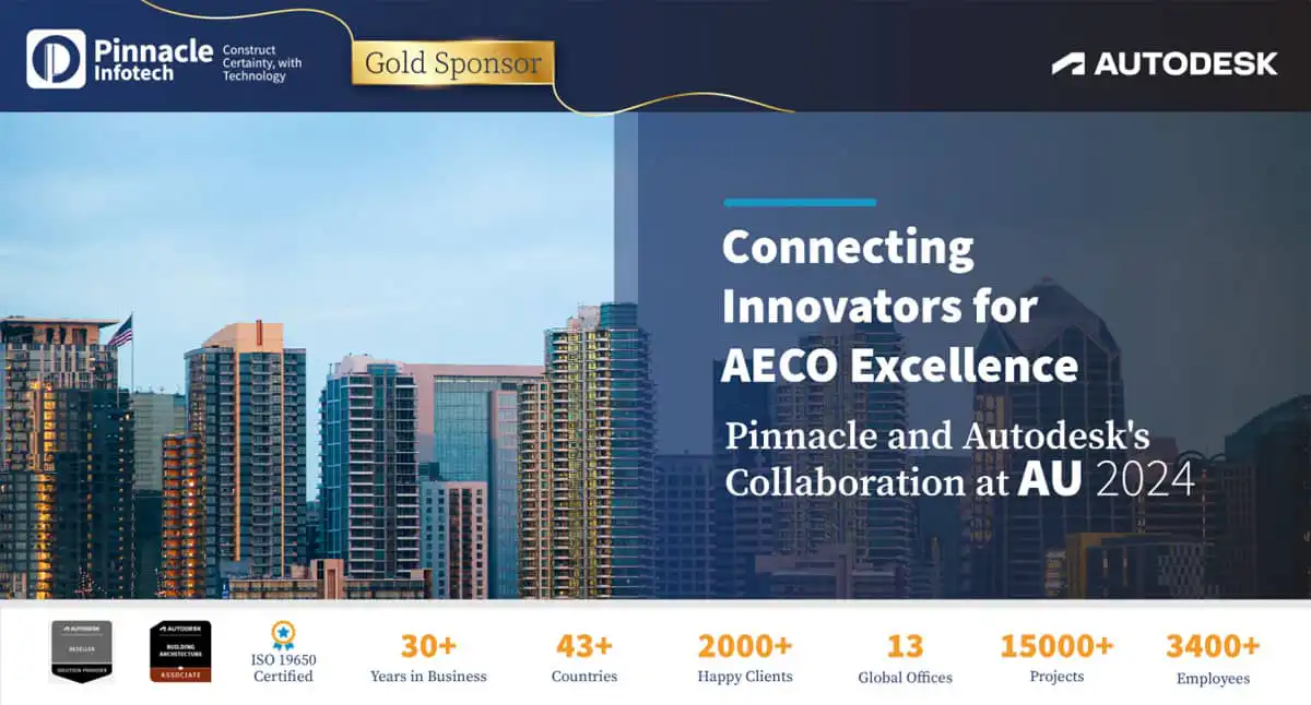 Pinnacle Infotech and Autodesks Collaboration at AU 2024