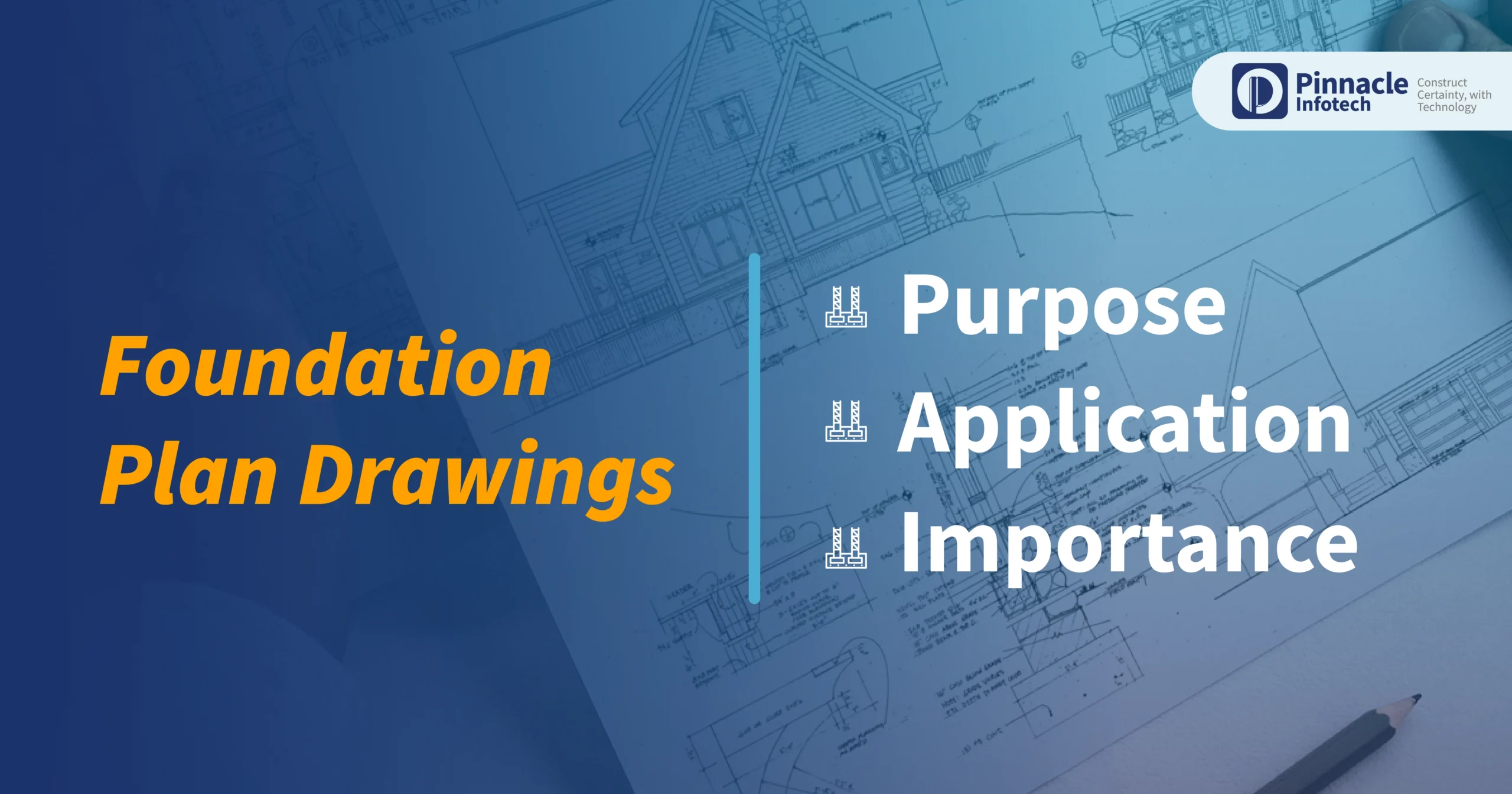 Foundation Plans: Purpose, Application, and Importance