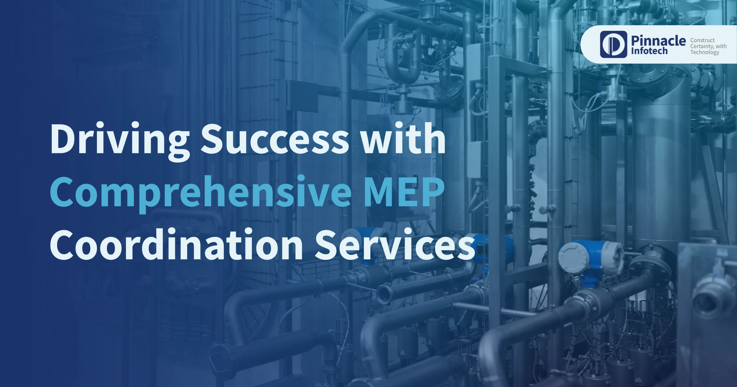 MEP Coordination Services - Pinnacle Infotech