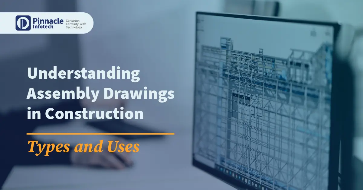 Assembly Drawings in Construction