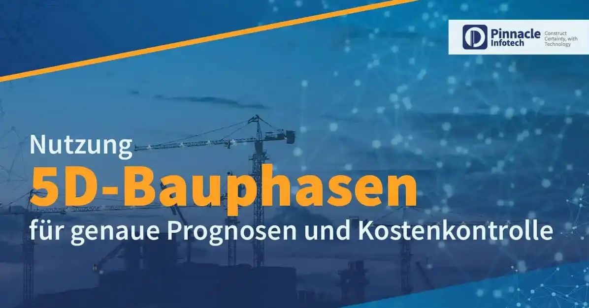 5D Bauphasen