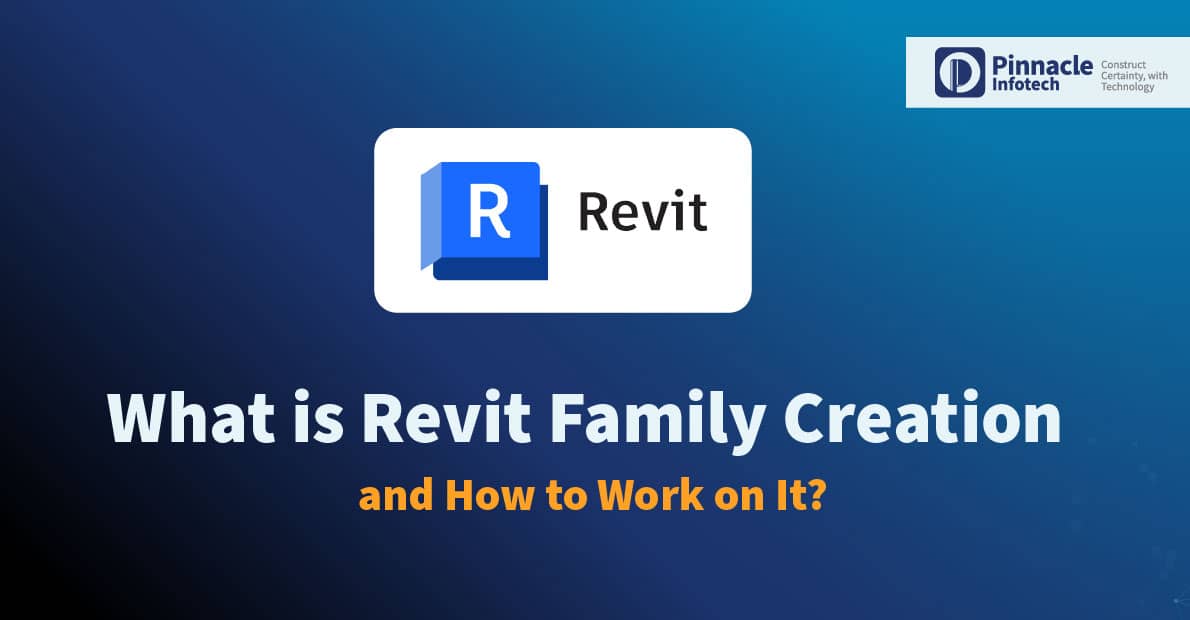 What is Revit Family Creation