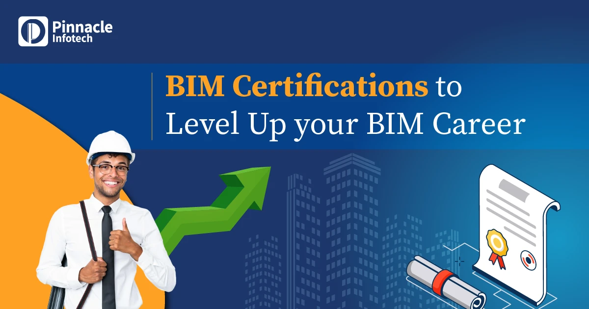 BIM Certifications to Level Up your BIM Career