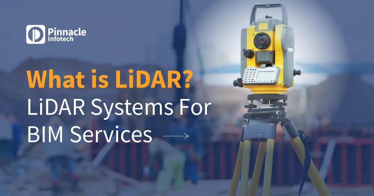 What is LiDAR LiDAR Systems For Building Information Modelling Services