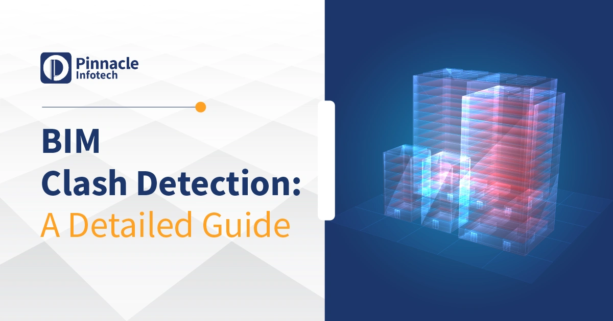 BIM Clash Detection-A Detailed Guide