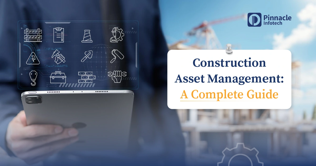 Construction Asset Management A Complete Guide