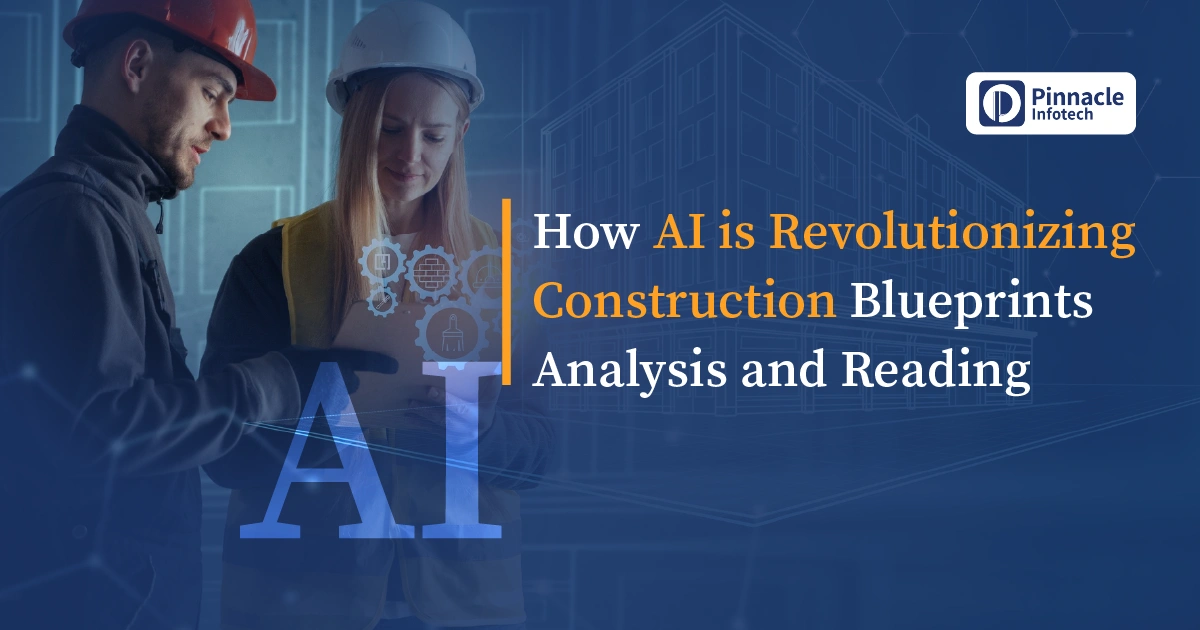 How AI is Revolutionizing Construction Blueprints Analysis and Reading