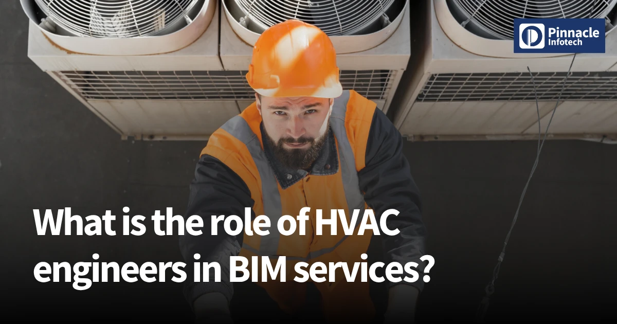What is the role of HVAC engineers in BIM services