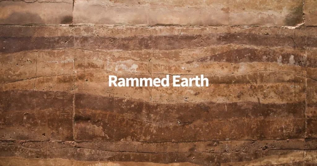 Rammed Earth