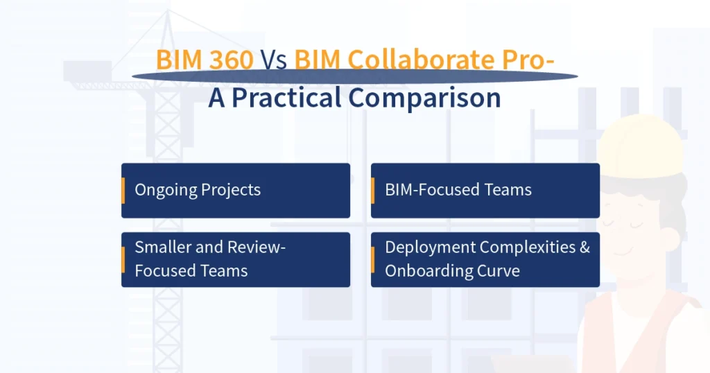 BIM 360 vs BIM Collaborate Pro - A Practical Comparison