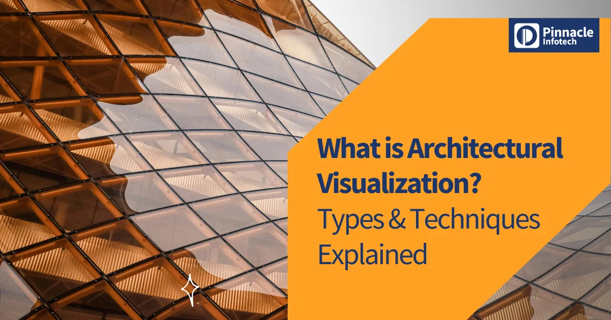What is Architectural Visualization_ Types & Techniques Explained
