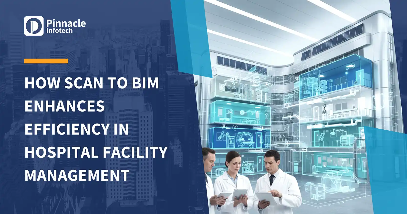 How Scan to BIM Enhances Efficiency in Hospital Facility Management