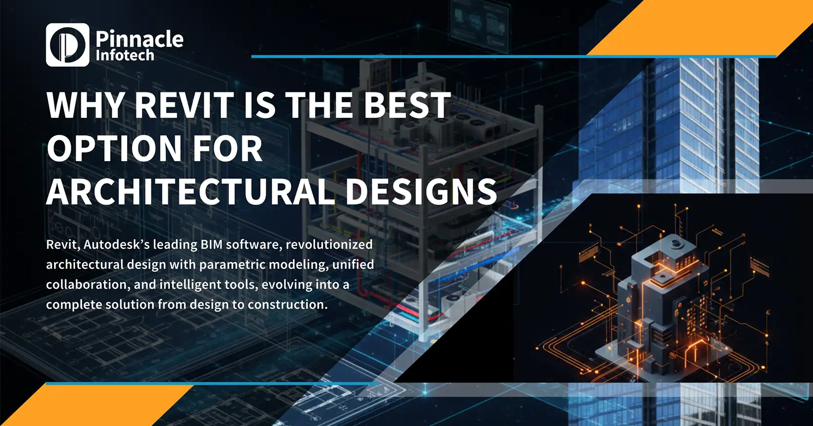 Why Revit is the Best Option for Architectural Designs