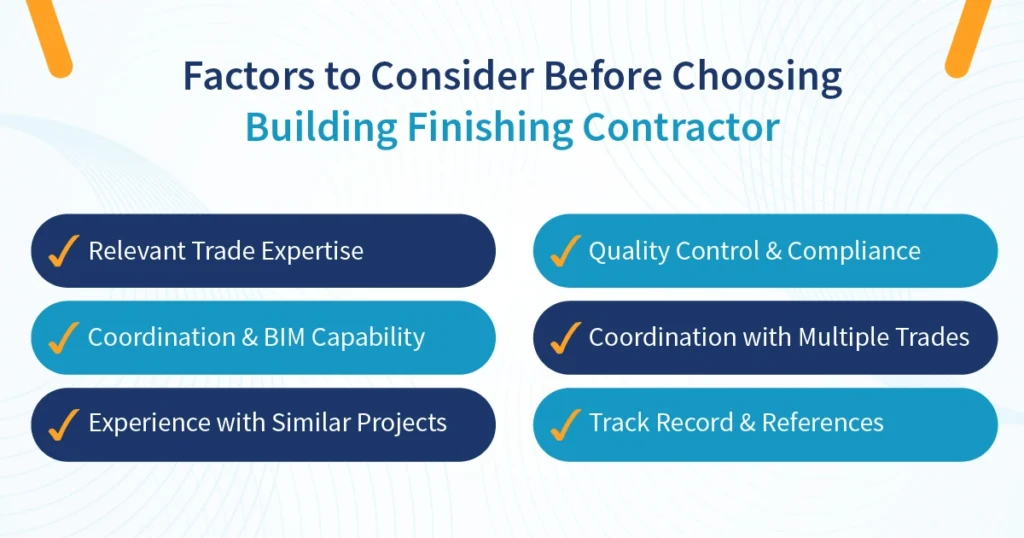 Factors to Consider Before Choosing Building Finishing Contractor