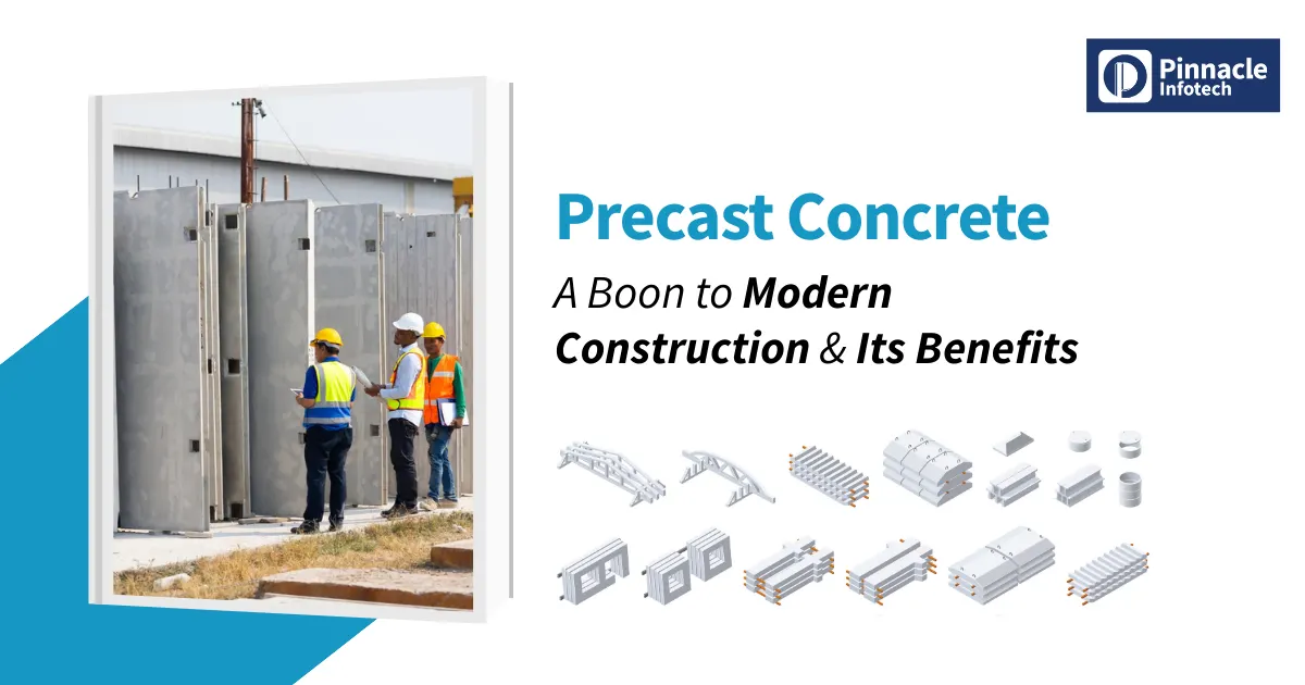 Precast Concrete_ A Boon to Modern Construction & Its Benefits