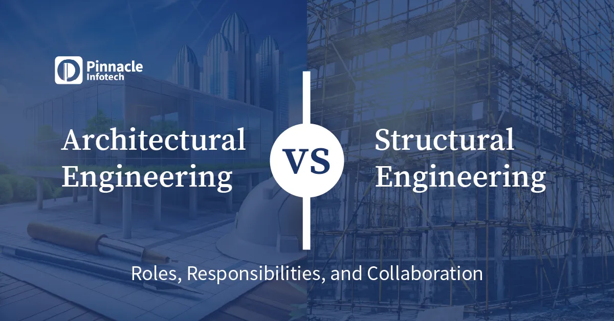 Architectural Engineering vs Structural Engineering