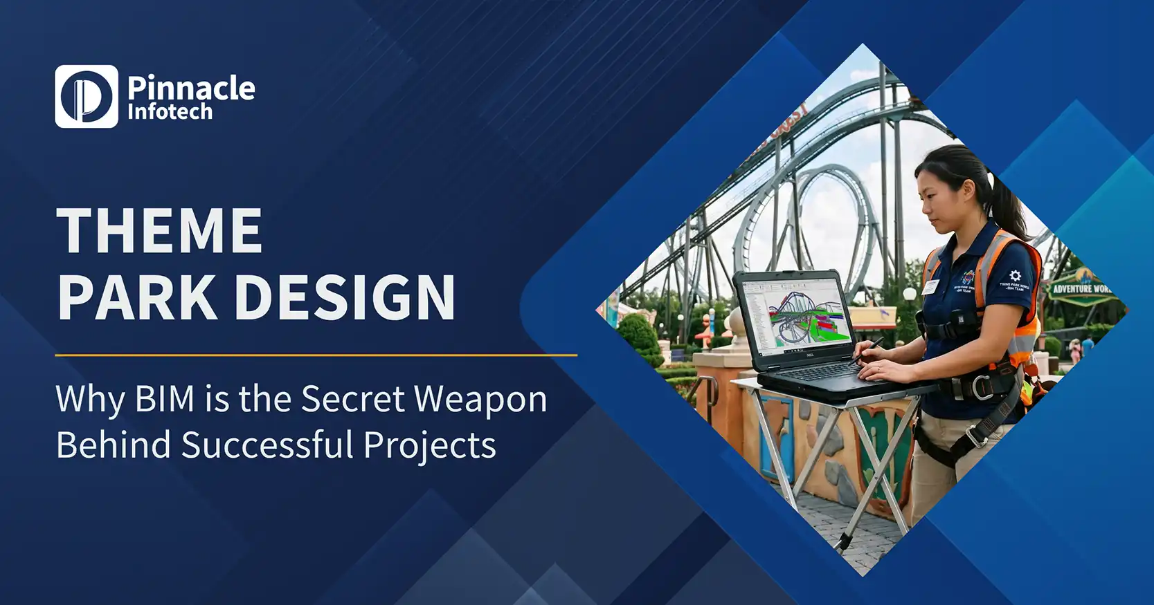 Theme Park Design Why BIM is the Secret Weapon Behind Successful Projects