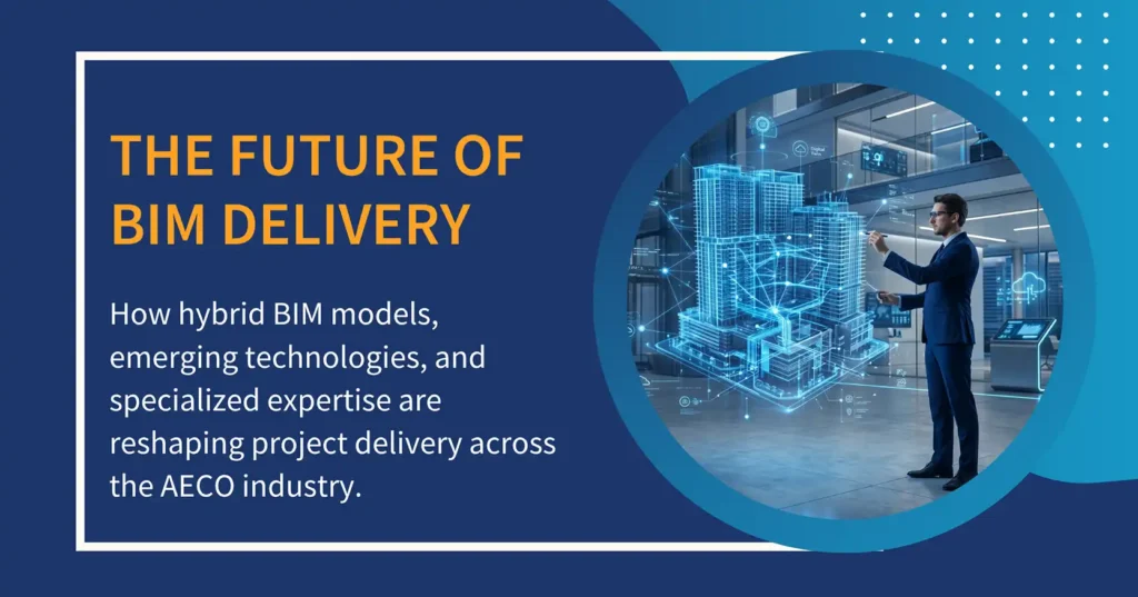 The Future of BIM Delivery