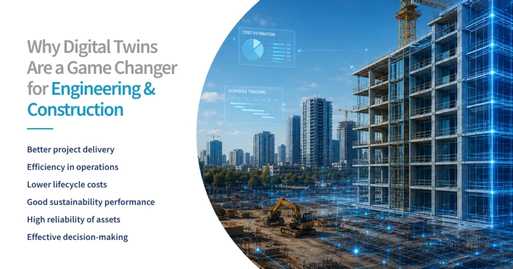 Why Digital Twins Are a Game Changer for Engineering & Construction